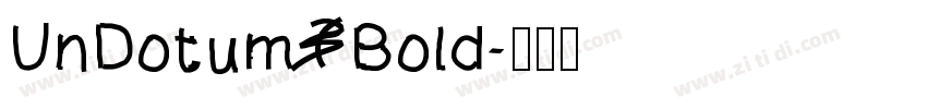 UnDotum Bold字体转换